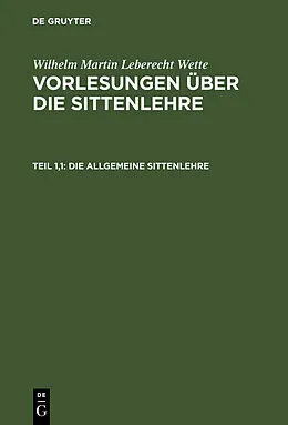 PDF Die allgemeine Sittenlehre von Wilhelm Martin Leberecht Wette