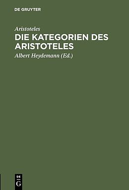E-Book (pdf) Die Kategorien des Aristoteles von Aristoteles