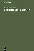 PDF Das moderne Drama von Robert Franz Arnold