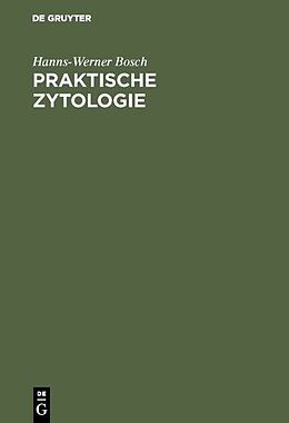 E-Book (pdf) Praktische Zytologie von Hanns-Werner Bosch