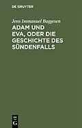 E-Book (pdf) Adam und Eva, oder die Geschichte des Sündenfalls von Jens Immanuel Baggesen