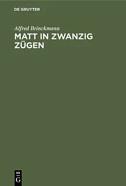 PDF Matt in zwanzig Zügen von Alfred Brinckmann