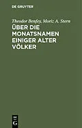 E-Book (pdf) Über die Monatsnamen einiger alter Völker von Theodor Benfey, Moriz A. Stern