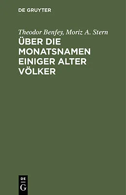 E-Book (pdf) Über die Monatsnamen einiger alter Völker von Theodor Benfey, Moriz A. Stern
