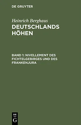 PDF Nivellement des Fichtelgebirges und des Frankenjura von Heinrich Karl Wilhelm Berghaus