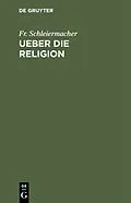 E-Book (pdf) Ueber die Religion von Fr. Schleiermacher