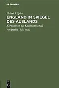 E-Book (pdf) England im Spiegel des Auslands von Heinrich Spies