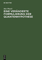 E-Book (pdf) Eine veränderte Formulierung der Quantenhypothese von Max Planck