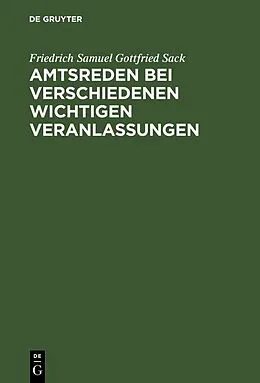 E-Book (pdf) Amtsreden bei verschiedenen wichtigen Veranlassungen von Friedrich Samuel Gottfried Sack