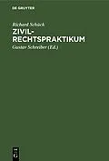 PDF Zivilrechtspraktikum von Richard Schück