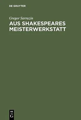 E-Book (pdf) Aus Shakespeares Meisterwerkstatt von Gregor Sarrazin