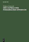 E-Book (pdf) Der Aufbau des Pindarischen Epinikion von Wolfgang Schadewaldt