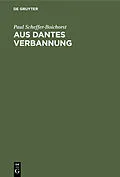 PDF Aus Dantes Verbannung von Paul Scheffer-Boichorst