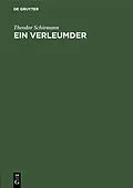 E-Book (pdf) Ein Verleumder von Theodor Schiemann