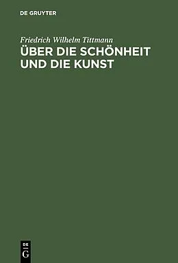 E-Book (pdf) Über die Schönheit und die Kunst von Friedrich Wilhelm Tittmann