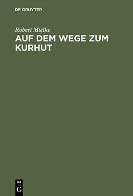 E-Book (pdf) Auf dem Wege zum Kurhut von Robert Mielke