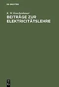 PDF Beiträge zur Elektricitätslehre von K. W. Knochenhauer