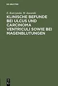 E-Book (pdf) Klinische Befunde bei Ulcus und Carcinoma ventriculi sowie bei Magenblutungen von E. Korczynski, W. Jaworski