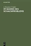 E-Book (pdf) Im Banne des Schachproblems von A. Kraemer, E. Zepler