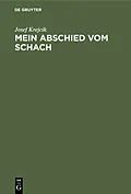 E-Book (pdf) Mein Abschied vom Schach von Josef Krejcik
