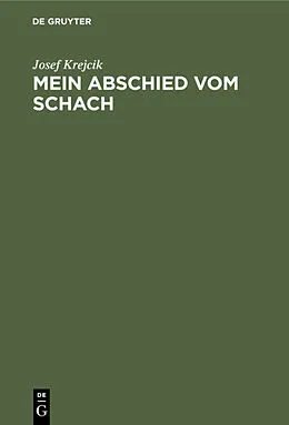 E-Book (pdf) Mein Abschied vom Schach von Josef Krejcik