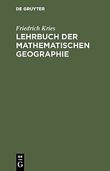 E-Book (pdf) Lehrbuch der mathematischen Geographie von Friedrich Kries