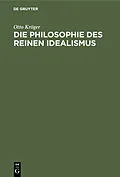 E-Book (pdf) Die Philosophie des reinen Idealismus von Otto Kröger