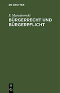 E-Book (pdf) Bürgerrecht und Bürgerpflicht von F. Marcinowski