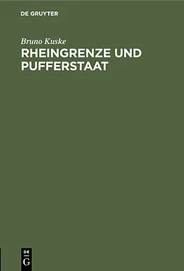 E-Book (pdf) Rheingrenze und Pufferstaat von Bruno Kuske