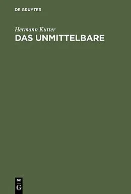 E-Book (pdf) Das Unmittelbare von Hermann Kutter