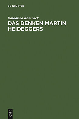 E-Book (pdf) Das Denken Martin Heideggers von Katharina Kanthack