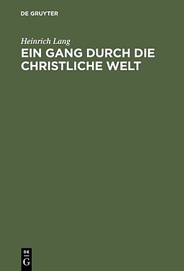 E-Book (pdf) Ein Gang durch die christliche Welt von Heinrich Lang