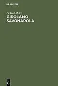 PDF Girolamo Savonarola von Fr. Karl Meier