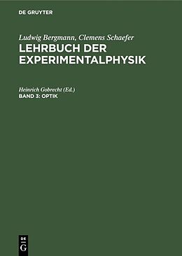 E-Book (pdf) Ludwig Bergmann; Clemens Schaefer: Lehrbuch der Experimentalphysik / Optik von 
