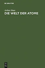 E-Book (pdf) Die Welt der Atome von Arthur Haas
