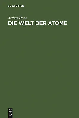 PDF Die Welt der Atome von Arthur Haas