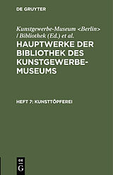 E-Book (pdf) Hauptwerke der Bibliothek des Kunstgewerbe-Museums / Kunsttöpferei von 