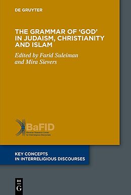 Kartonierter Einband The Grammar of 'God' in Judaism, Christianity and Islam von 