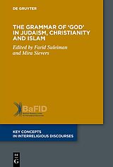 eBook (pdf) The Grammar of 'God' in Judaism, Christianity and Islam de 