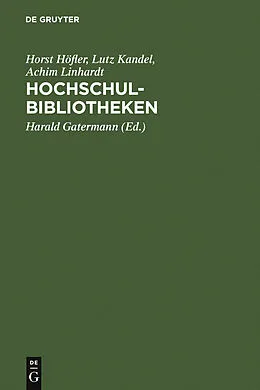 E-Book (pdf) HochschulBibliotheken von Horst Höfler, Lutz Kandel, Achim Linhardt