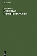PDF Über das Registermachen von Horst Kunze