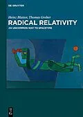 E-Book (pdf) Radical Relativity von Heinz Blatter, Thomas Greber