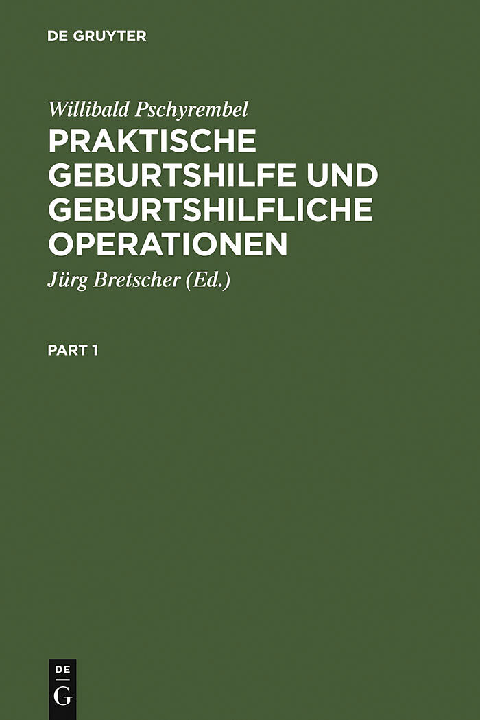 Praktische Geburtshilfe und geburtshilfliche Operationen