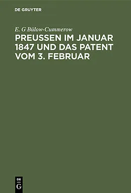PDF Preußen im Januar 1847 und das Patent vom 3. Februar von E. G Bülow-Cummerow