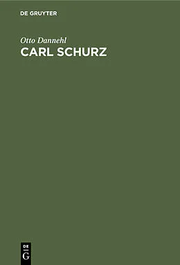 E-Book (pdf) Carl Schurz von Otto Dannehl