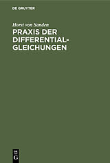 E-Book (pdf) Praxis der Differentialgleichungen von Horst von Sanden