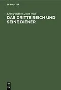 E-Book (pdf) Das Dritte Reich und seine Diener von Léon Poliakov, Josef Wulf