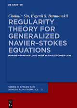 Livre Relié Regularity Theory for Generalized NavierStokes Equations de Cholmin Sin, Evgenii S. Baranovskii