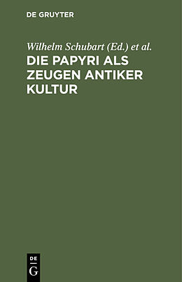 E-Book (pdf) Die Papyri als Zeugen antiker Kultur von 