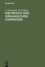 E-Book (pdf) Die Praxis des organischen Chemikers von L. Gattermann, H. Wieland